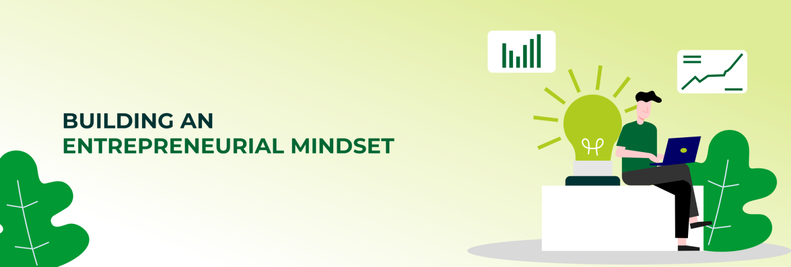 Building an Entrepreneurial Mindset - Brainayan